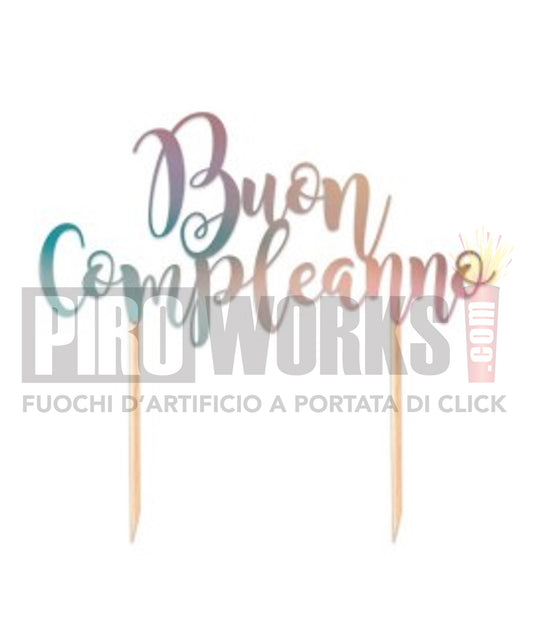 Cake Topper | Buon Compleanno | 20cm | Iriscente